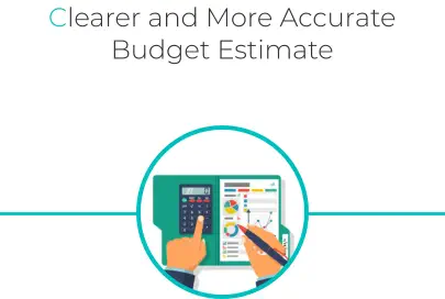 Clearer and More Accurate Budget Estimate