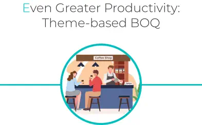 Even Greater Productivity:  Theme-based BOQ